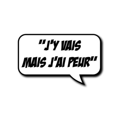 Sticker j'y vais mais j'ai peur