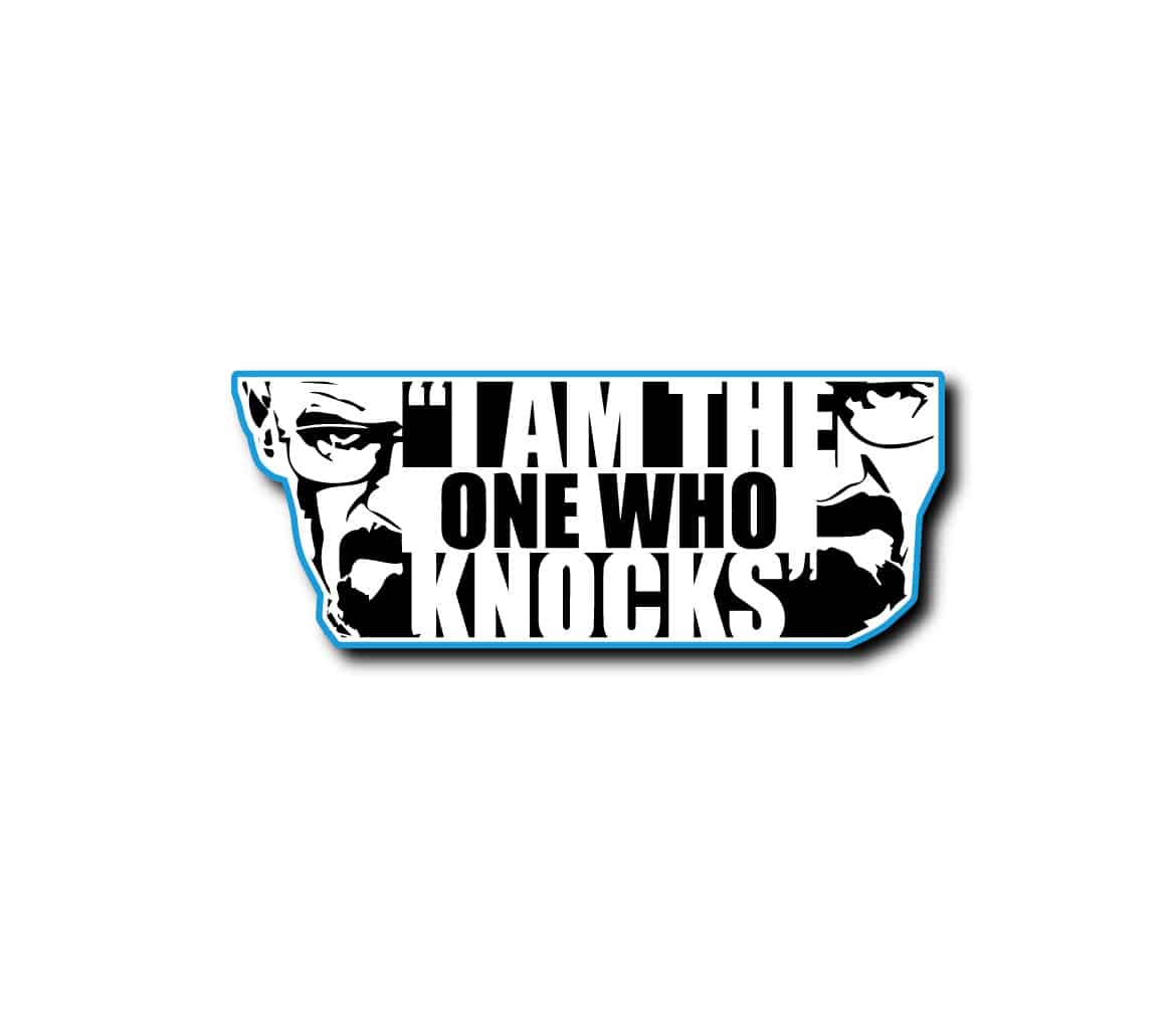 Sticker I am the one who knocks Sticker I am the one who knocks