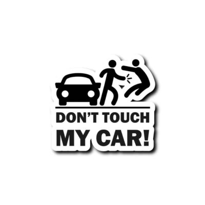 Sticker don't touch my car V2